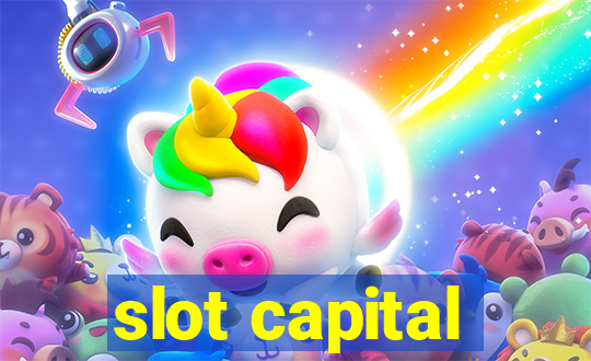 slot capital