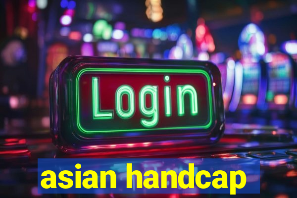 asian handcap