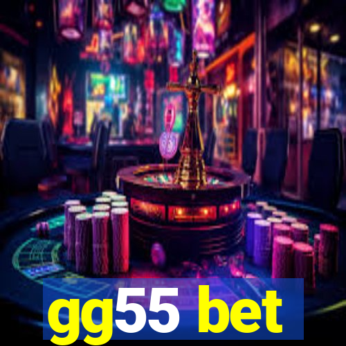 gg55 bet