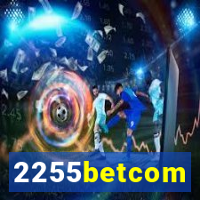 2255betcom