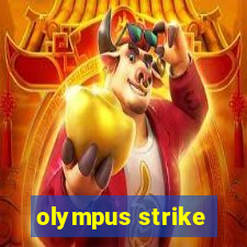 olympus strike