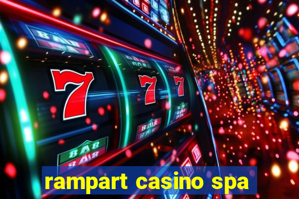 rampart casino spa