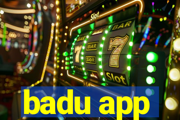 badu app