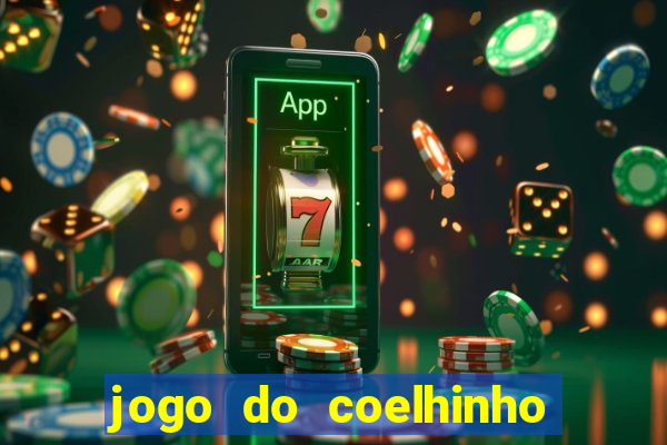 jogo do coelhinho que dá dinheiro