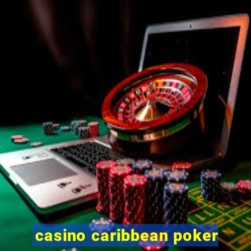 casino caribbean poker