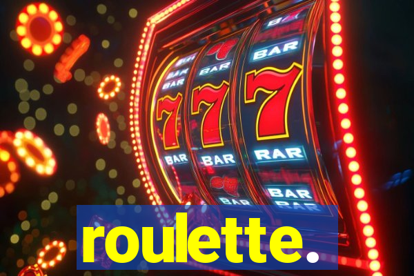 roulette.