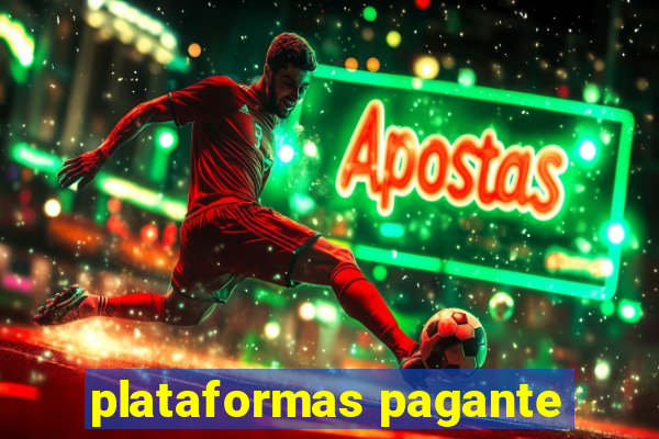 plataformas pagante