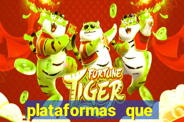 plataformas que mais pagam fortune tiger