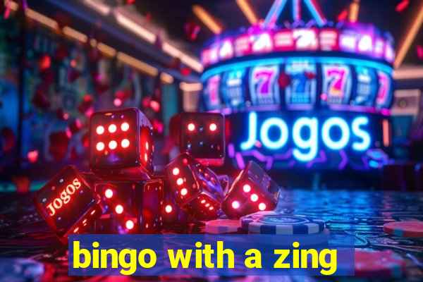 bingo with a zing