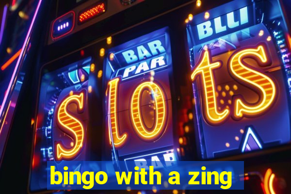 bingo with a zing