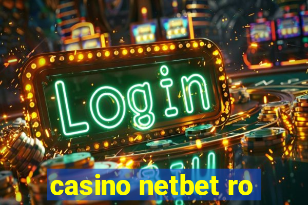 casino netbet ro