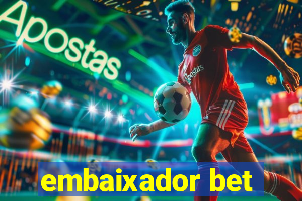 embaixador bet