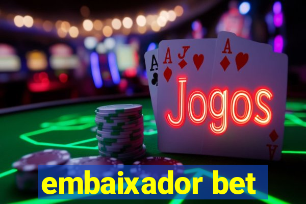 embaixador bet