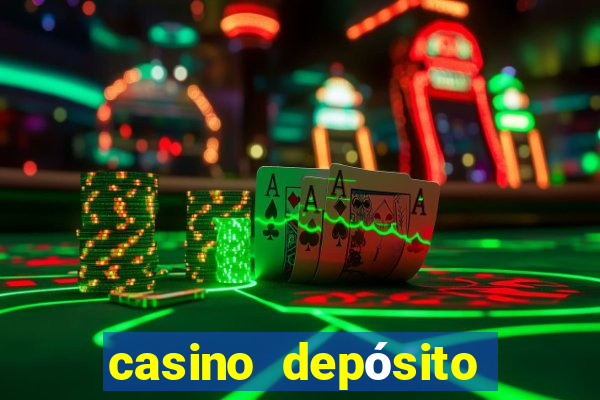 casino depósito mínimo 5 reais