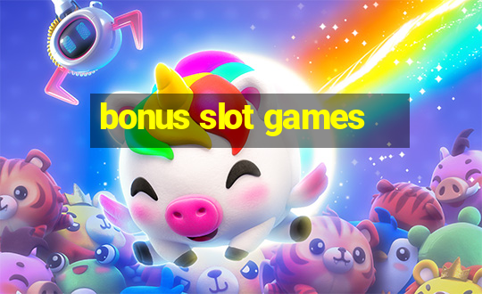 bonus slot games