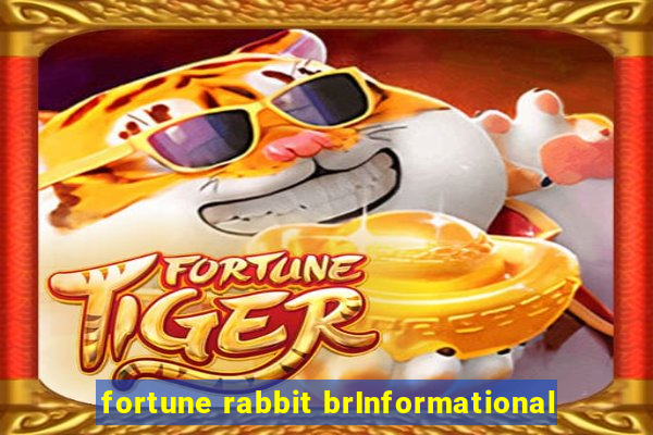 fortune rabbit brInformational