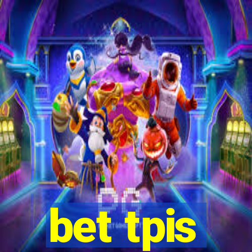 bet tpis