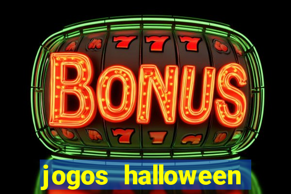 jogos halloween ca莽a niquel