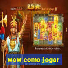 wow como jogar