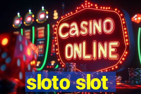 sloto slot