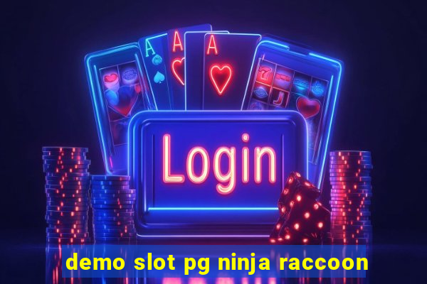 demo slot pg ninja raccoon