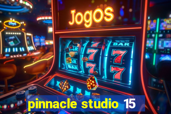 pinnacle studio 15