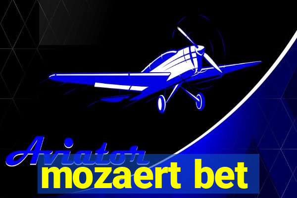 mozaert bet