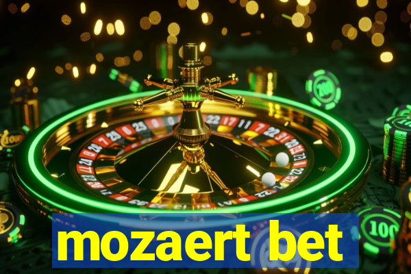 mozaert bet