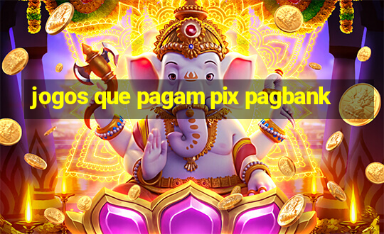 jogos que pagam pix pagbank