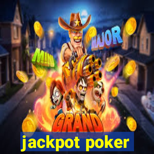 jackpot poker