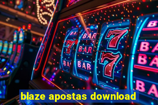 blaze apostas download