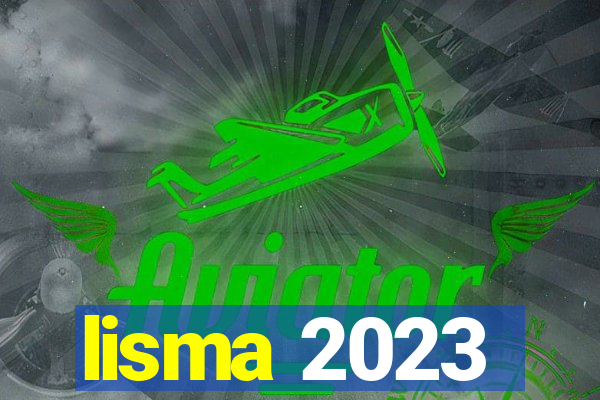 lisma 2023