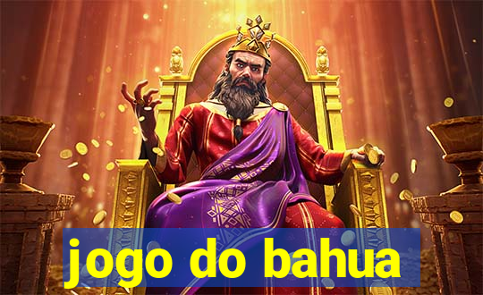 jogo do bahua