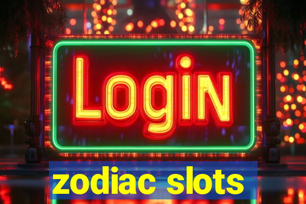 zodiac slots