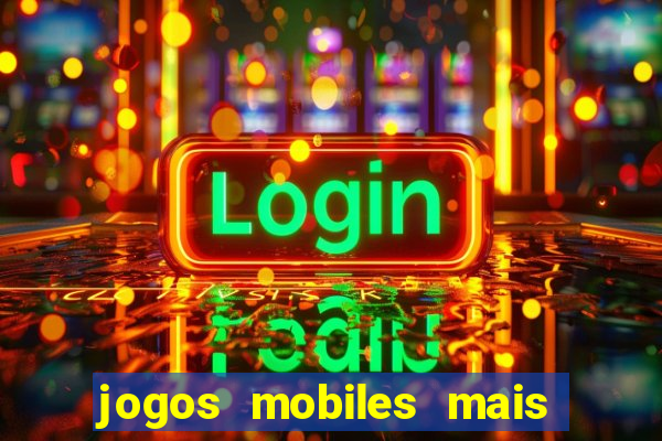 jogos mobiles mais jogados 2024