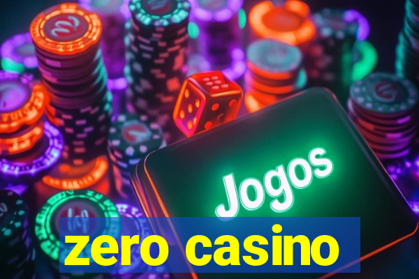 zero casino