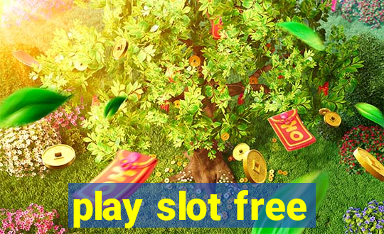 play slot free