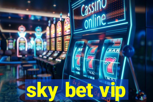 sky bet vip