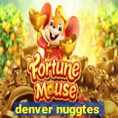 denver nuggtes