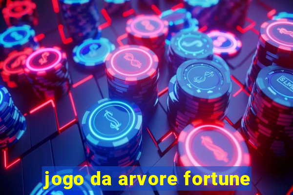 jogo da arvore fortune