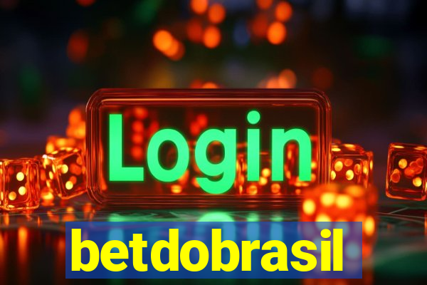 betdobrasil