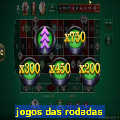 jogos das rodadas