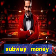 subway money depósito 1 real