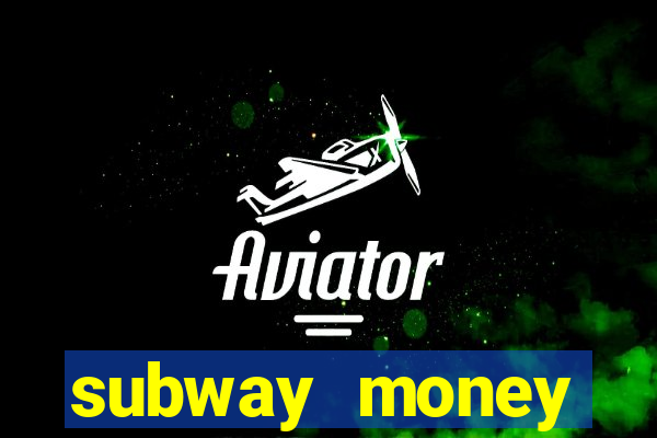 subway money depósito 1 real