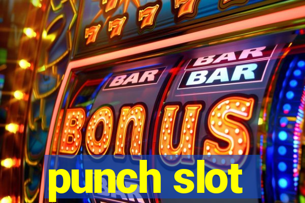 punch slot