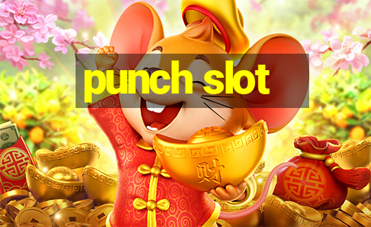 punch slot