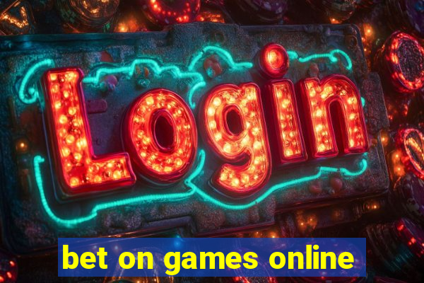 bet on games online