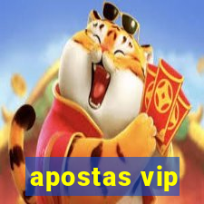 apostas vip