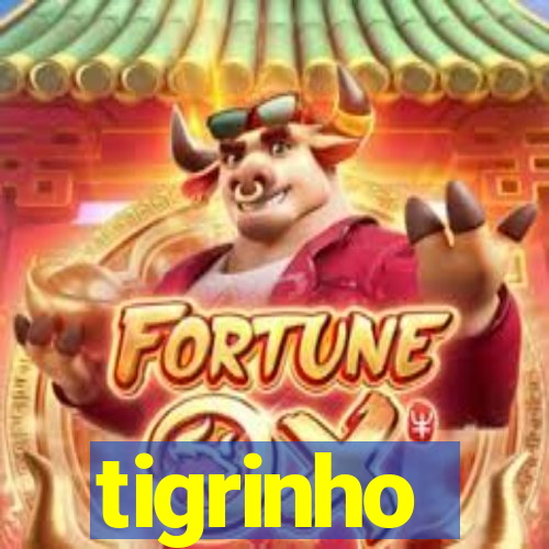 tigrinho