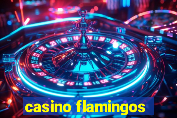 casino flamingos